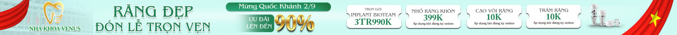 Chương trình ưu đãi mừng Quốc Khánh tại Nha Khoa Venus