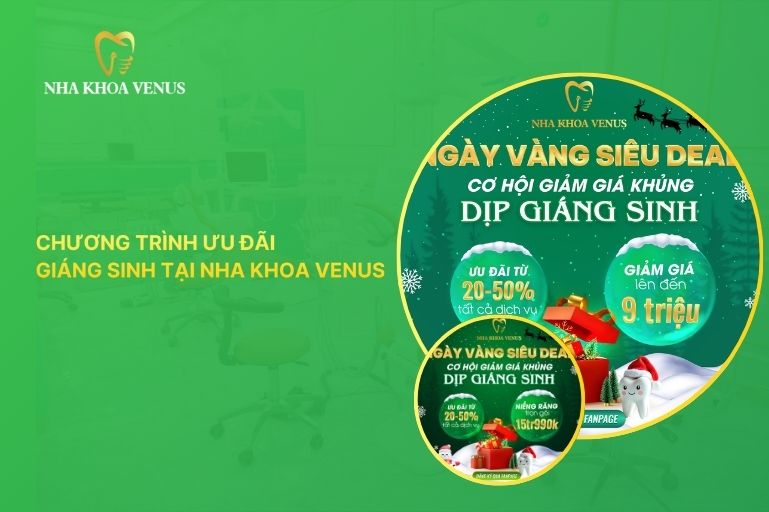 Chương Trình Ưu Đãi Giáng Sinh Tại Nha Khoa Venus